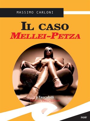 cover image of Il caso Mellei-Petza